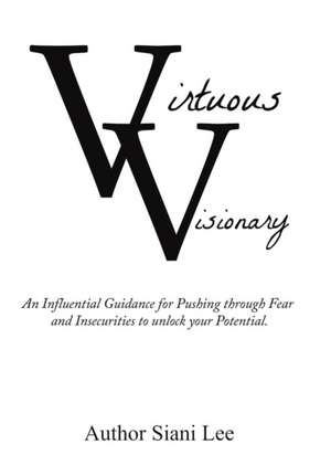 Virtuous Visionary de Siani Lee