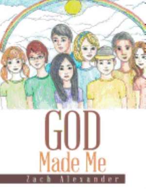 God Made Me de Zach Alexander