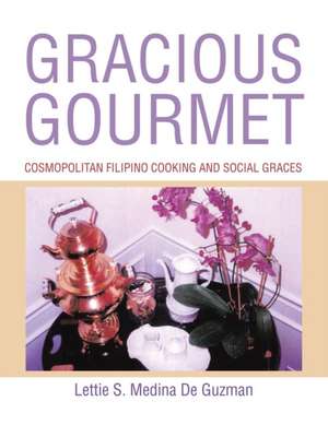 GRACIOUS GOURMET de Lettie S. Medina de Guzman