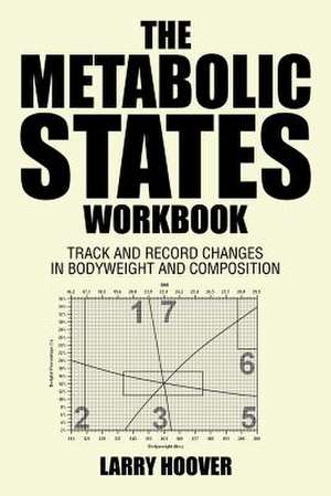 The Metabolic States Workbook de Larry Hoover