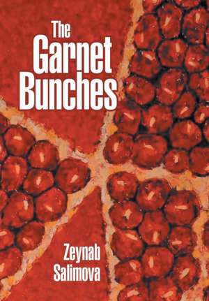 The Garnet Bunches de Zeynab Salimova