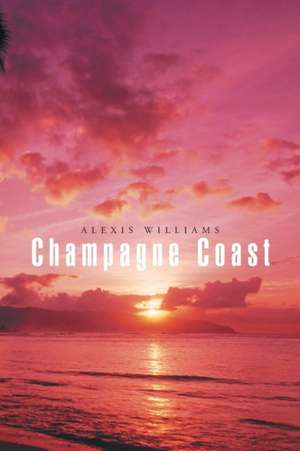 Champagne Coast de Alexis Williams