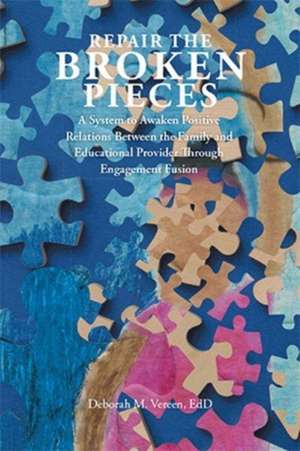 Repair the Broken Pieces de Edd Deborah M. Vereen