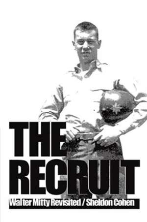 The Recruit de Sheldon Cohen