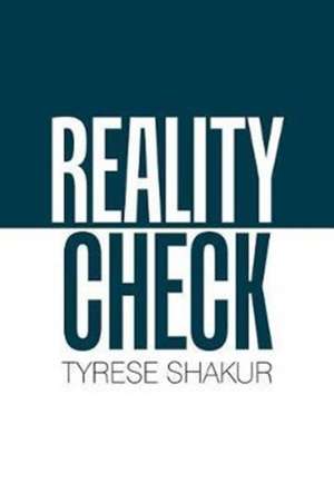 Reality Check de Tyrese Shakur