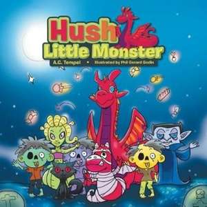 Hush Little Monster de A. C. Tempel