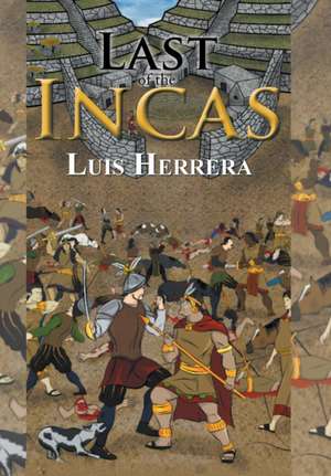 Last of the Incas de Luis Herrera