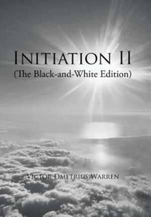 Initiation Ii de Victor Dmetrius Warren