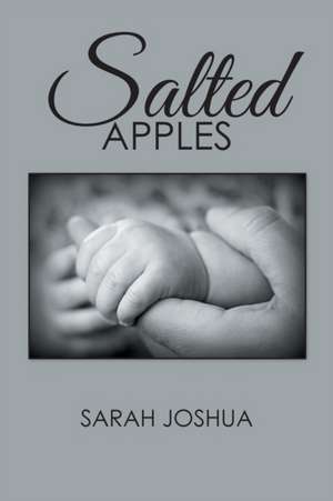 Salted Apples de Sarah Joshua