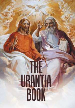 The Urantia Book de Donovan Neal