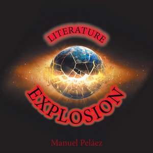 Literature Explosion de Manuel Peláez