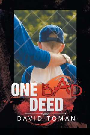 One Bad Deed de David Toman