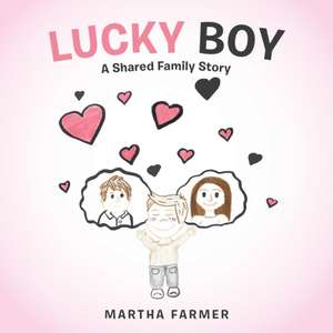 Lucky Boy de Martha Farmer