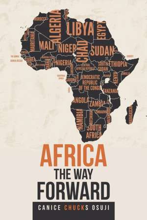 Africa the Way Forward de Canice Chucks Osuji