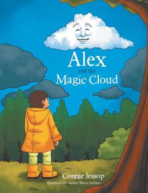 Jessop, C: Alex and the Magic Cloud de Connie Jessop