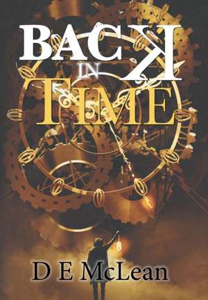 Back in Time de D E McLean
