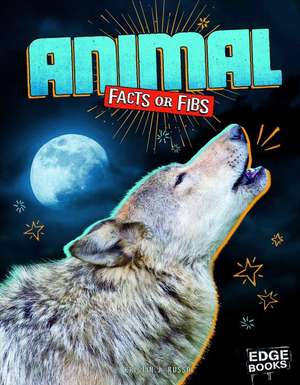 Animal Facts or Fibs de Kristin J. Russo