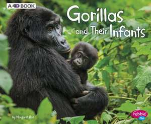 Gorillas and Their Infants: A 4D Book de Margaret Hall