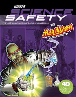 Lessons in Science Safety with Max Axiom Super Scientist de Thomas K Adamson