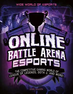 Online Battle Arena Esports de Daniel Montgomery Cole Mauleón