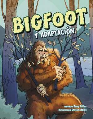 Bigfoot Y Adaptación de Terry Collins