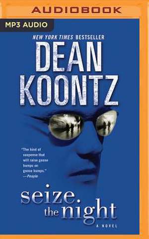 Seize the Night de Dean Koontz