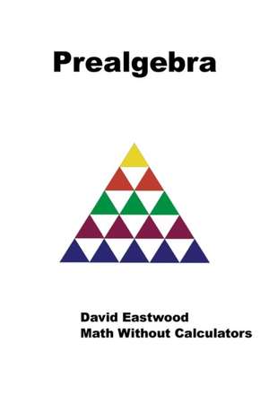 Prealgebra de David Eastwood