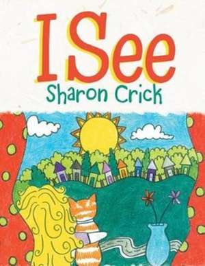 I See de Sharon Crick