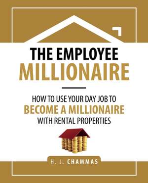 The Employee Millionaire de H. J. Chammas