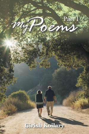 My Poems de Girish Koilary