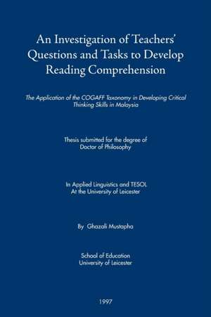 An Investigation of Teachers' Questions and Tasks to Develop Reading Comprehension de Ghazali Mustapha