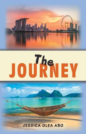 The Journey de Jessica Olea Abo