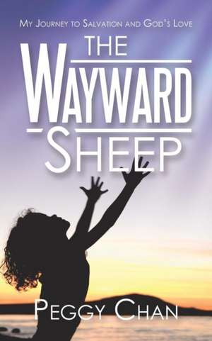 The Wayward Sheep de Peggy Chan