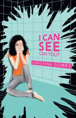 I Can See Can You? de Christina Gomes