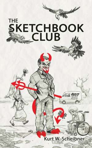 The Sketchbook Club de Kurt W. Scheibner