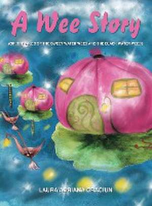 A Wee Story de Laura Adriana Craciun