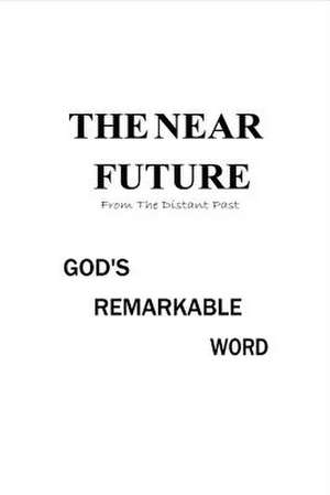 The Near Future: From the Distant Past Volume 1 de Carl Thomas