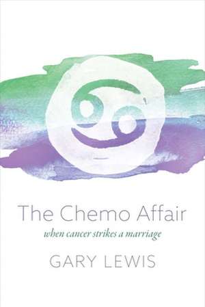 The Chemo Affair de Gary Lewis