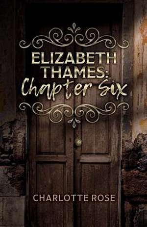 Elizabeth Thames de Charlotte Rose