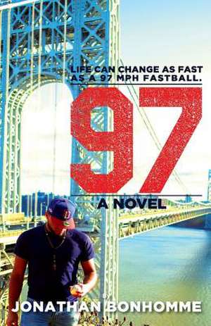 97: A Novel Volume 1 de Jonathan Bonhomme