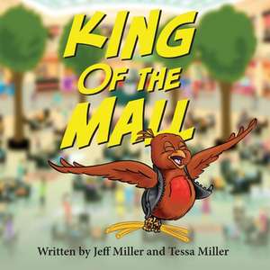 King of the Mall: Volume 1 de Jeff Miller