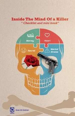 Inside the Mind of a Killer: Checklist and Mini Book Volume 1 de Iman Al-Qubtan