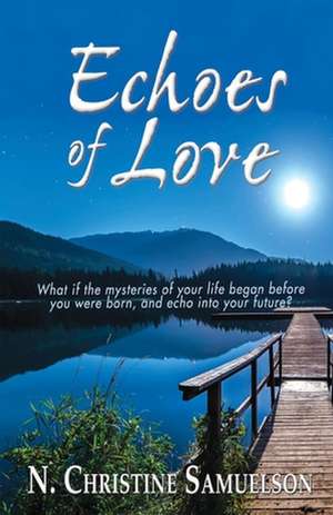 Echoes of Love de N Christine Samuelson