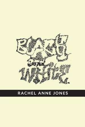 Black and White: Volume 1 de Rachel Anne Jones