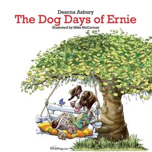 The Dog Days of Ernie de Deanna Asbury