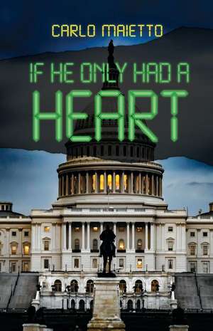 If He Only Had a Heart de Carlo Maietto