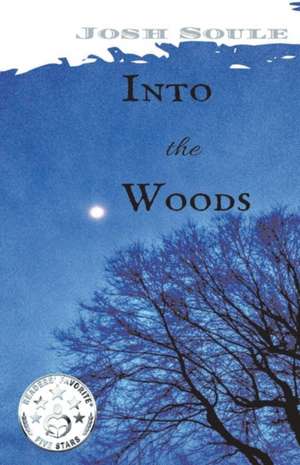 Into the Woods, Volume 1 de Josh Soule