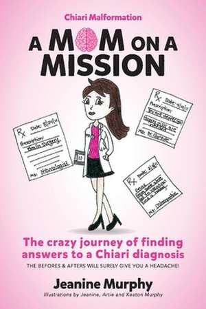 A Mom on a Mission: Volume 1 de Jeanine Murphy