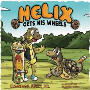 Helix: Gets His Wheels Volume 1 de Randal Betz