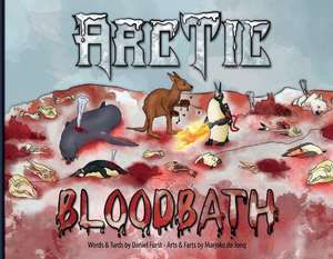 Arctic Bloodbath: Volume 1 de Daniel Furst